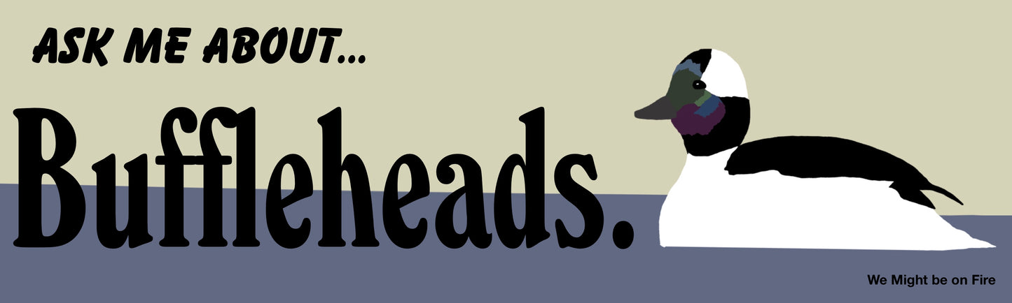 Ask Me About Buffleheads Sticker