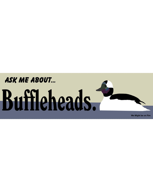 Ask Me About Buffleheads Sticker